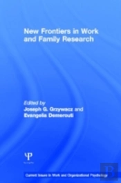 New Frontiers In Work And Family Research