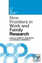 New Frontiers In Work And Family Research
