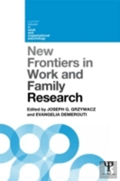New Frontiers In Work And Family Research