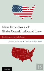 New Frontiers Of State Constitutional Law