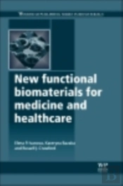 New Functional Biomaterials For Medicine And Healthcare