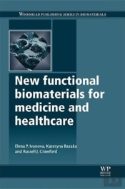 New Functional Biomaterials For Medicine And Healthcare