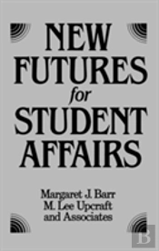 New Futures For Student Affairs