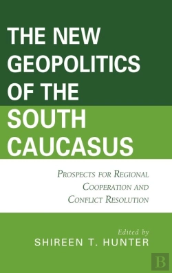 Bertrand.pt - New Geopolitics Of The South Caucasus