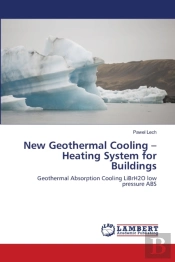 New Geothermal Cooling - Heating System For Buildings
