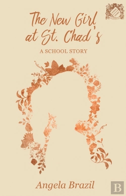 Bertrand.pt - New Girl At St. Chad'S - A School Story