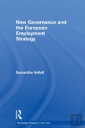 New Governance And The European Employment Strategy
