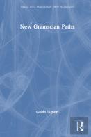New Gramscian Paths