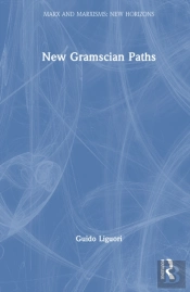 New Gramscian Paths
