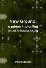 New Ground: A Primer In Planting Student Households