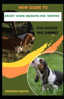 Bertrand.pt - New Guide To Basset Hound Breeding And Training For Novices And Dummies