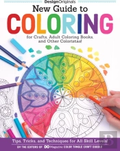 New Guide To Coloring For Crafts, Adult Coloring Books, And Other Coloristas!