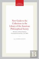 New Guide To The Collections In The Library Of The American Philosophical Society