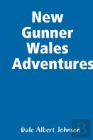 New Gunner Wales Adventures