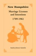 New Hampshire Marriage Licenses And Intentions, 1709-1961