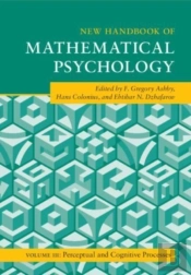 New Handbook Of Mathematical Psychology: Volume 3, Perceptual And Cognitive Processes