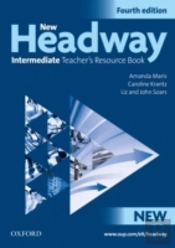 New Headway: Intermediate Fourth Edition: Teacher'S Resource Book