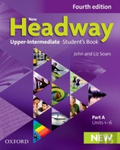 New Headway: Upper-Intermediate: Student'S Book A