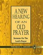 New Hearing Of An Old Prayer