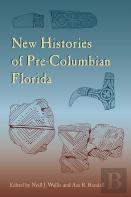 New Histories Of Pre-Columbian Florida