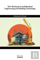 New Horizons In Architectural Engineering And Building Technology