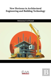 New Horizons In Architectural Engineering And Building Technology
