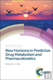 New Horizons In Predictive Drug Metabolism And Pharmacokinetics