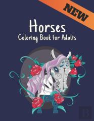 New Horses Coloring Book For Adults
