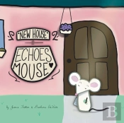 'New House!' Echoes Mouse