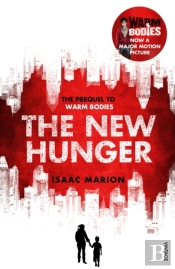 New Hunger (The Warm Bodies Series)