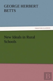 New Ideals In Rural Schools