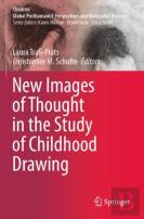 New Images Of Thought In The Study Of Childhood Drawing