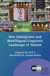 New Immigrants And Multilingual Linguistic Landscape In Taiwan