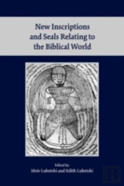 New Inscriptions And Seals Relating To The Biblical World