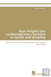 New Insights Into Cardiorespiratory Function In Health And Disability