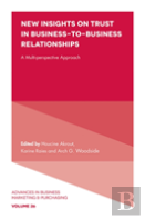 New Insights On Trust In Business-To-Business Relationships