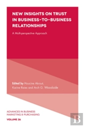 New Insights On Trust In Business-To-Business Relationships