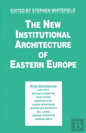 New Institutional Architecture Of Eastern Europe