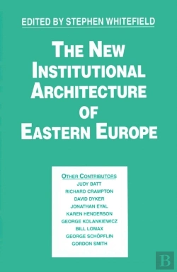 Bertrand.pt - New Institutional Architecture Of Eastern Europe