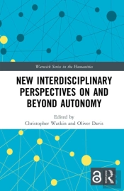 New Interdisciplinary Perspectives On And Beyond Autonomy