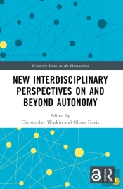 New Interdisciplinary Perspectives On And Beyond Autonomy