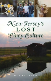 New Jersey'S Lost Piney Culture