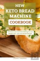 New Keto Bread Machine Cookbook