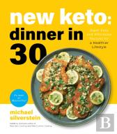 New Keto: Dinner In 30