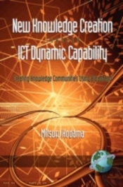 New Knowledge Creation Through Ict Dynamic Capability