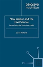 New Labour And The Civil Service