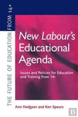 Bertrand.pt - New Labour'S New Educational Agenda: Issues And Policies For Education And Training At 14+