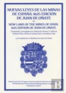 New Laws Of The Mines Of Spain, 1625