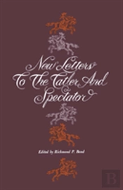 New Letters To The Tatler And Spectator