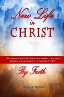 New Life In Christ By Faith